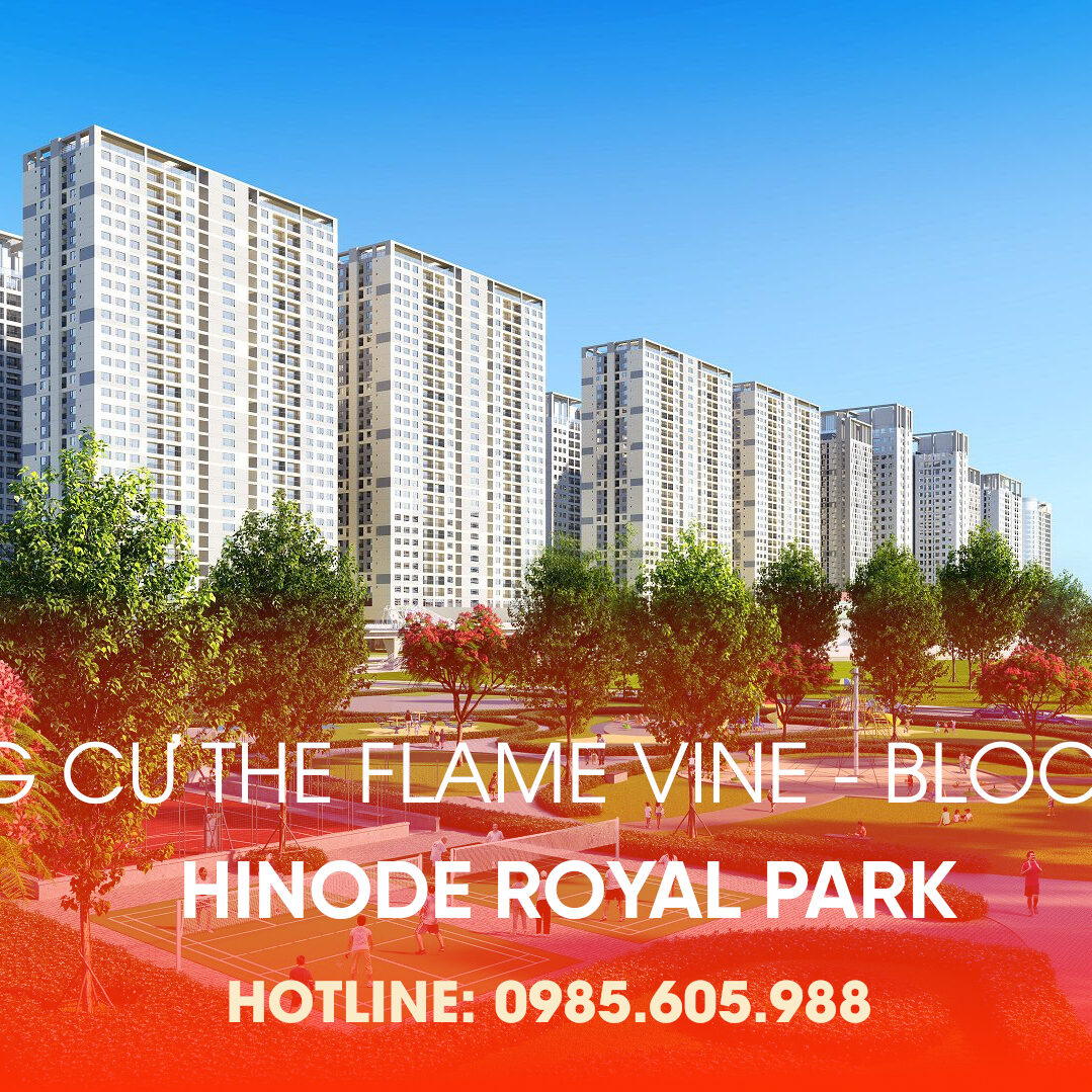 Chung cư The Flame Vine Hoài Đức tại Hinode Royal Park